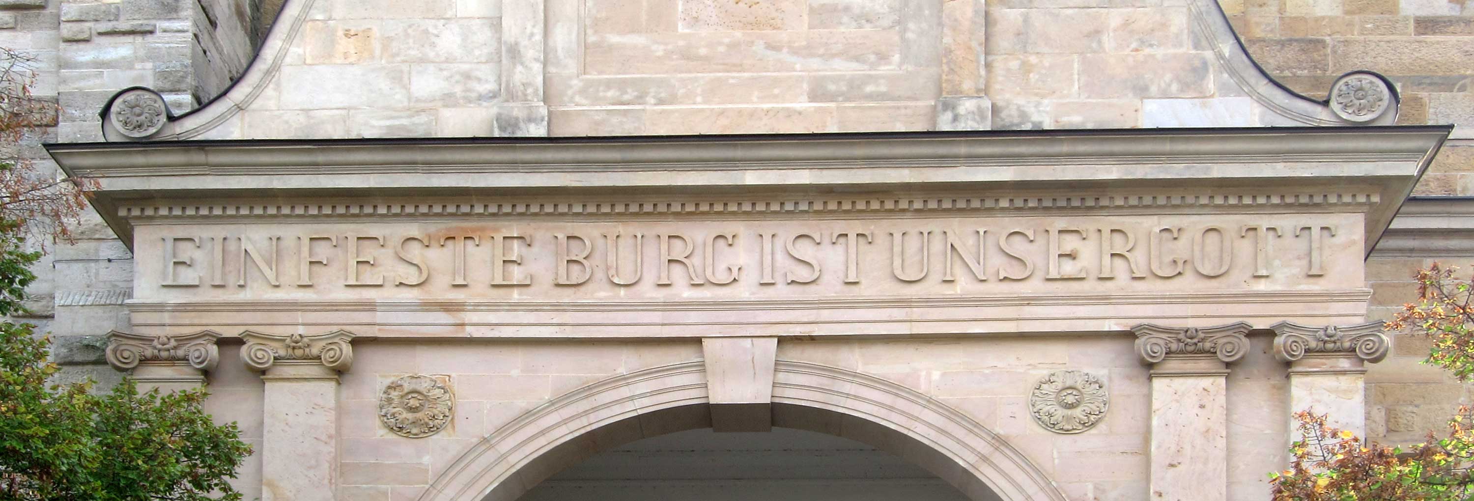 The inscription on the portal of the Georgenkirche in Eisenach: "Ein feste Burg ist unser Gott", the title of BWV 80.